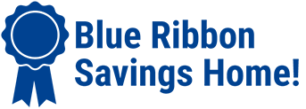 Blue Ribbon Savings Home!